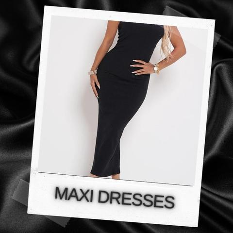 MAXI DRESSES